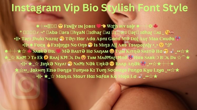 Instagram Vip Bio Stylish Font Style